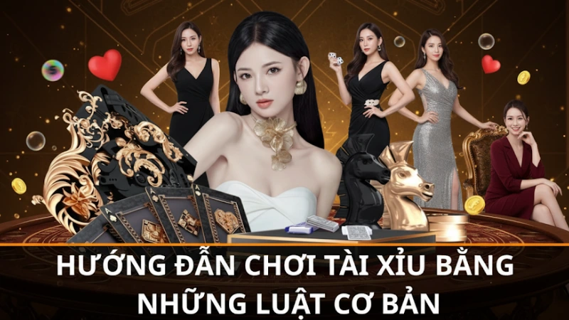 Hướng Dẫn Chơi Tài Xỉu Cho Người Mới – Bí Quyết Thắng Dễ