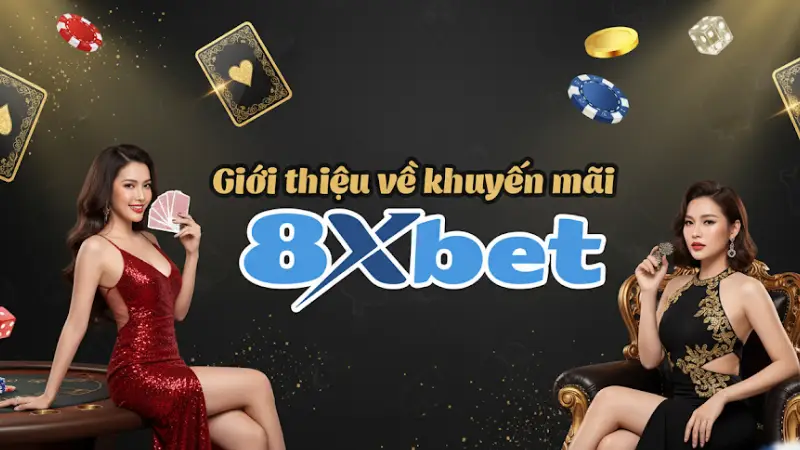 Sự Kiện Khuyến Mãi 8xbet – Ưu Đãi Hấp Dẫn Cho Người Dùng